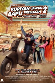 Kuriyan Jawan Baapu Preshaan 2 (2025) Punjabi CAMRIP